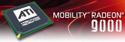 Mobility� Radeon� 9000